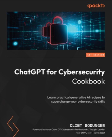 ChatGPT for Cybersecurity Cookbook cover